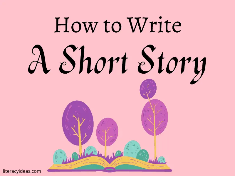 Short Story Writing Guide: Engaging Plots, Settings, and Characters
