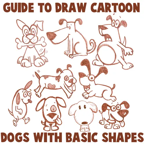 Big Guide to Drawing Cartoon Dogs & Puppies with Basic Shapes for Kids
