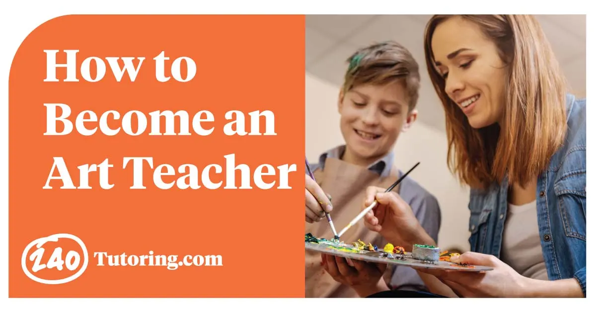 How to Become an Art Teacher