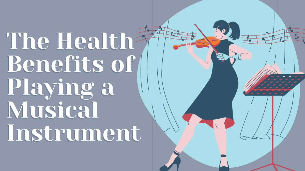 The Health Benefits of Playing a Musical Instrument