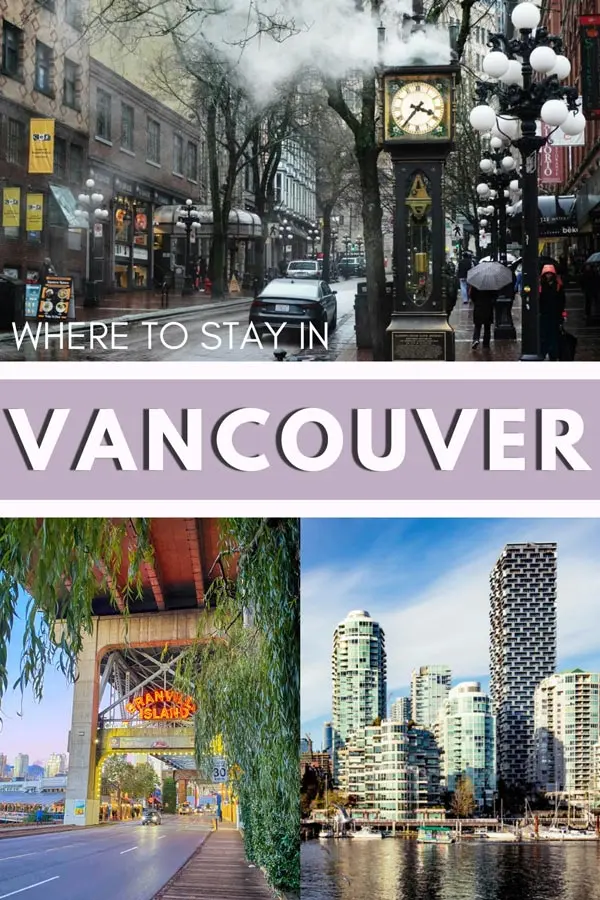 Where to Stay in Vancouver: Best Neighborhoods for Every Traveler