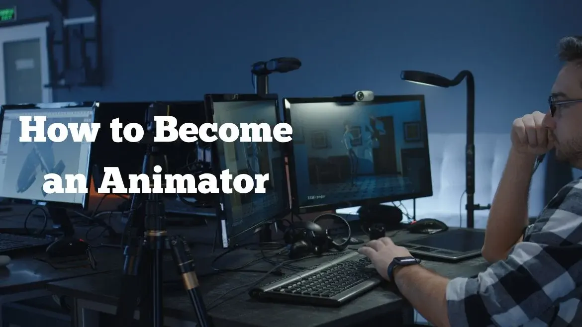 How to Become an Animator